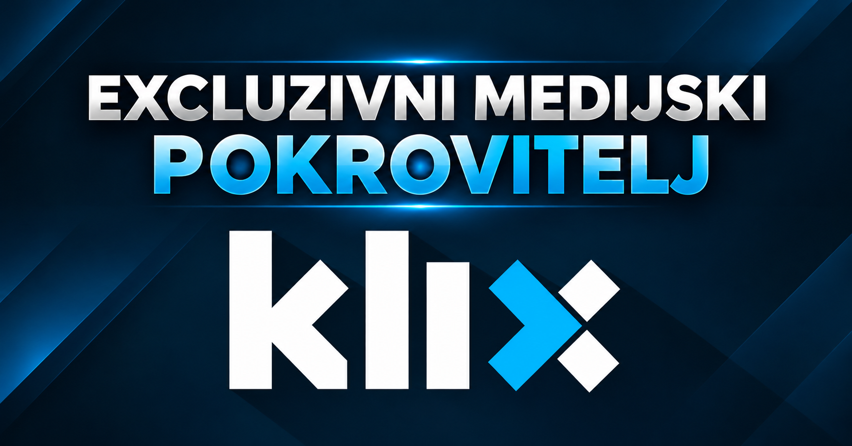Klix - ekskluzivni medijski pokrovitelj